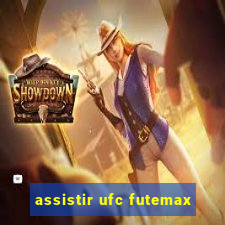 assistir ufc futemax